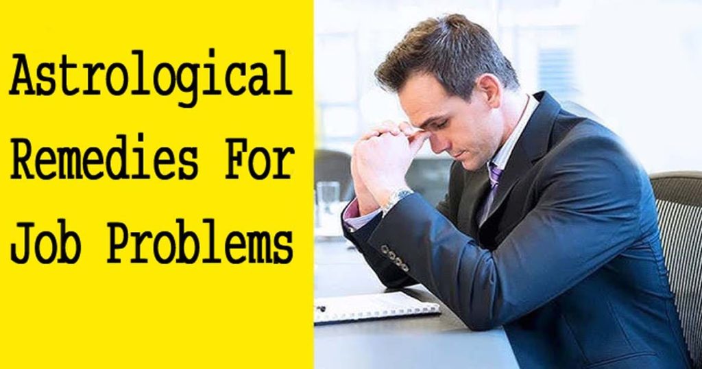 astrological remedies for job problems by master aditya