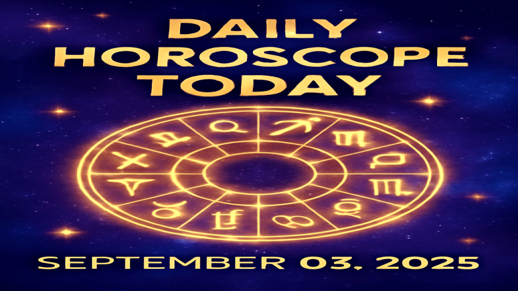 Daily Horoscope Today, September 3, 2025